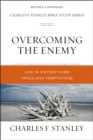 Overcoming the Enemy : Live in Victory Over Trials and Temptations - eBook