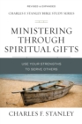Ministering Through Spiritual Gifts : Use Your Strengths to Serve Others - eBook