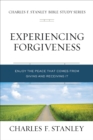 Experiencing Forgiveness : Enjoy the Peace of Giving and Receiving Grace - eBook
