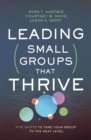 Leading Small Groups That Thrive : Five Shifts to Take Your Group to the Next Level - Book