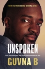 Unspoken : Toxic Masculinity and How I Faced the Man Within the Man - eBook