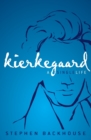 Kierkegaard : A Single Life - Book