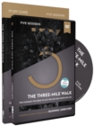 The Three-Mile Walk Study Guide with DVD : The Courage You Need to Live the Life God Wants for You - Book