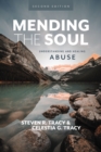Mending the Soul, Second Edition : Understanding and Healing Abuse - eBook