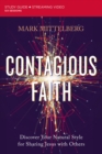 Contagious Faith Bible Study Guide plus Streaming Video : Discover Your Natural Style for Sharing Jesus with Others - eBook