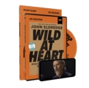 Wild at Heart Study Guide with DVD, Updated Edition : Discovering the Secret of a Man’s Soul - Book