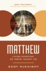 Matthew : Living Everyday as Jesus Taught Us - Book