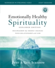 Emotionally Healthy Spirituality Expanded Edition Workbook plus Streaming Video : Discipleship that Deeply Changes Your Relationship with God - eBook