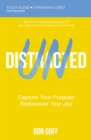 Undistracted Bible Study Guide plus Streaming Video : Capture Your Purpose. Rediscover Your Joy. - eBook