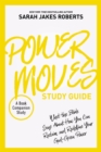 Power Moves Study Guide : What the Bible Says About How You Can Reclaim and Redefine Your God-Given Power - Book