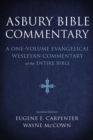 Asbury Bible Commentary : A one-volume evangelical Wesleyan commentary on the entire Bible - eBook