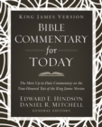 King James Version Bible Commentary for Today : The most up-to-date commentary on the time-honored text of the King James Version - eBook