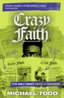 Crazy Faith Bible Study Guide plus Streaming Video : It's Only Crazy Until It Happens - eBook