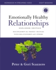 Emotionally Healthy Relationships Expanded Edition Workbook plus Streaming Video : Discipleship that Deeply Changes Your Relationship with Others - eBook