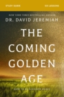 The Coming Golden Age Bible Study Guide : How to Be Kingdom Ready - Book