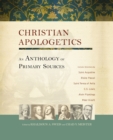 Christian Apologetics : An Anthology of Primary Sources - Book