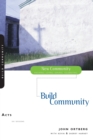 Acts : Build Community - Book
