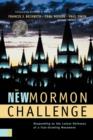The New Mormon Challenge : Responding to the Latest Defenses of a Fast-Growing Movement - Book