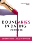 Boundaries in Dating Workbook : Making Dating Work - Book