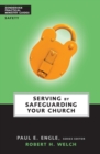 Serving by Safeguarding Your Church - Book