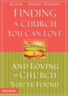 Finding a Church You Can Love and Loving the Church You've Found - Book