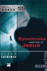 Clear Evidence : Eyewitness Reports of Jesus - Book