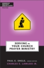 Serving in Your Church Prayer Ministry - Book