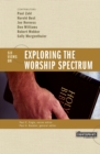 Exploring the Worship Spectrum : 6 Views - Book