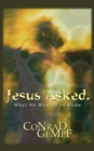 Jesus Asked. : What He Wanted to Know - Book