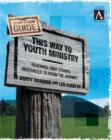 This Way to Youth Ministry - Companion Guide : Readings, Case Studies, Resources to Begin the Journey - Book
