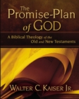 The Promise-Plan of God : A Biblical Theology of the Old and New Testaments - Book