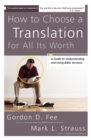 How to Choose a Translation for All Its Worth : A Guide to Understanding and Using Bible Versions - Book