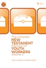 The Complete New Testament Resource for Youth Workers, Volume 2 - eBook