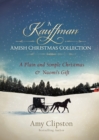 A Kauffman Amish Christmas Collection - Book