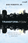 Transformation : Discipleship that Turns Lives, Churches, and the World Upside Down - Book
