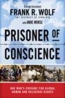 Prisoner of Conscience : One Man's Crusade for Global Human and Religious Rights - Book