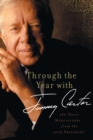 Through the Year with Jimmy Carter : 366 Daily Meditations from the 39th President - Book