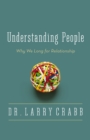 Understanding People : Why We Long for Relationship - Book