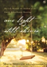 One Light Still Shines : My Life Beyond the Shadow of the Amish Schoolhouse Shooting - eBook