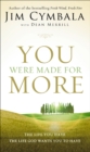 You Were Made for More - eBook