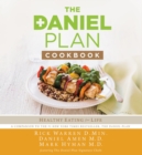 The Daniel Plan Cookbook : Healthy Eating for Life - eBook