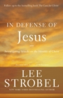 In Defense of Jesus : Investigating Attacks on the Identity of Christ - Book