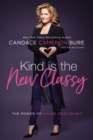 Kind Is the New Classy : The Power of Living Graciously - Book