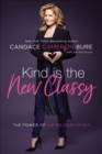 Kind Is the New Classy : The Power of Living Graciously - eBook