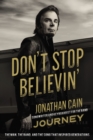 Don't Stop Believin' : The Man, the Band, and the Song that Inspired Generations - Book