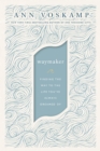 WayMaker : A Dare to Hope - Book