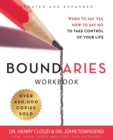 Boundaries Workbook : When to Say Yes, How to Say No to Take Control of Your Life - Book