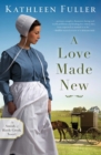 A Love Made New - Book