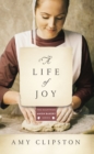 A Life of Joy : A Novel - Book