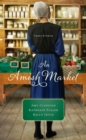 An Amish Market : Three Stories - Book